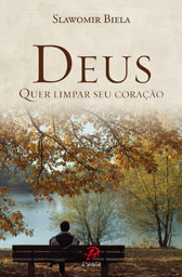 Deus quer limpar seu coração